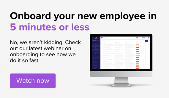 Onboard your new employee in 5 minutes or less