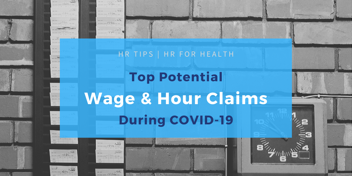 Wage and hour claims due to COVID-19